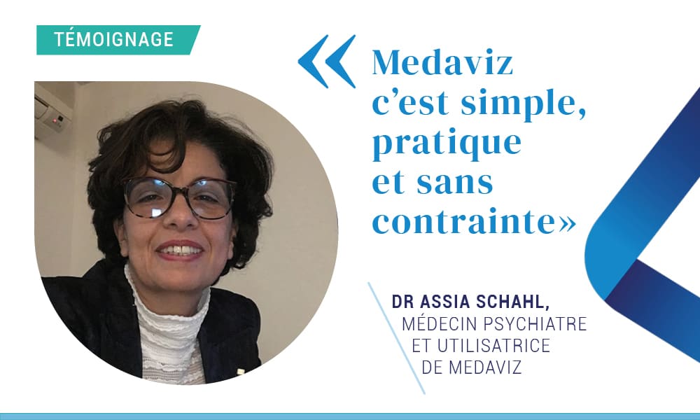 Image de couverture de: Dr Schahl, Psychiatre “Medaviz c’est simple, pratique et sans contrainte”