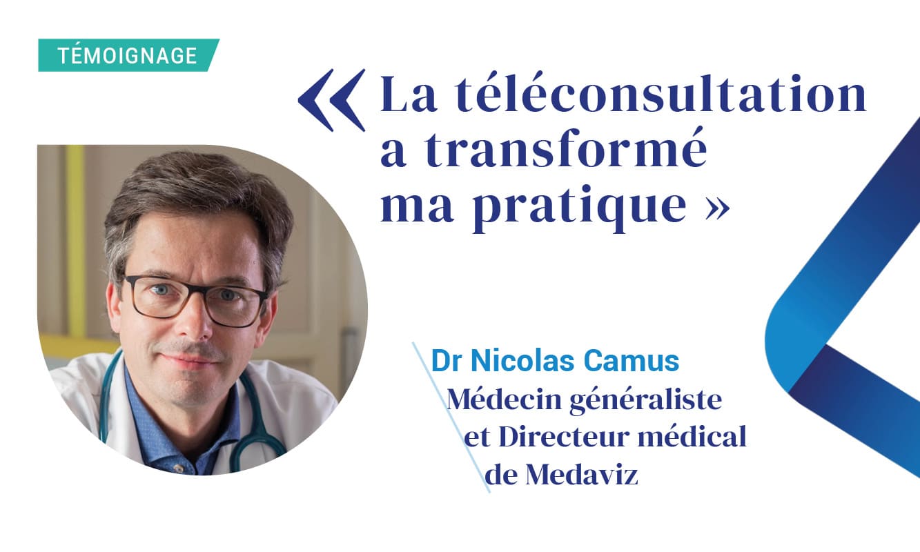 Image de couverture de: Dr Camus, Directeur médical de Medaviz : “La téléconsultation a transformé ma pratique”