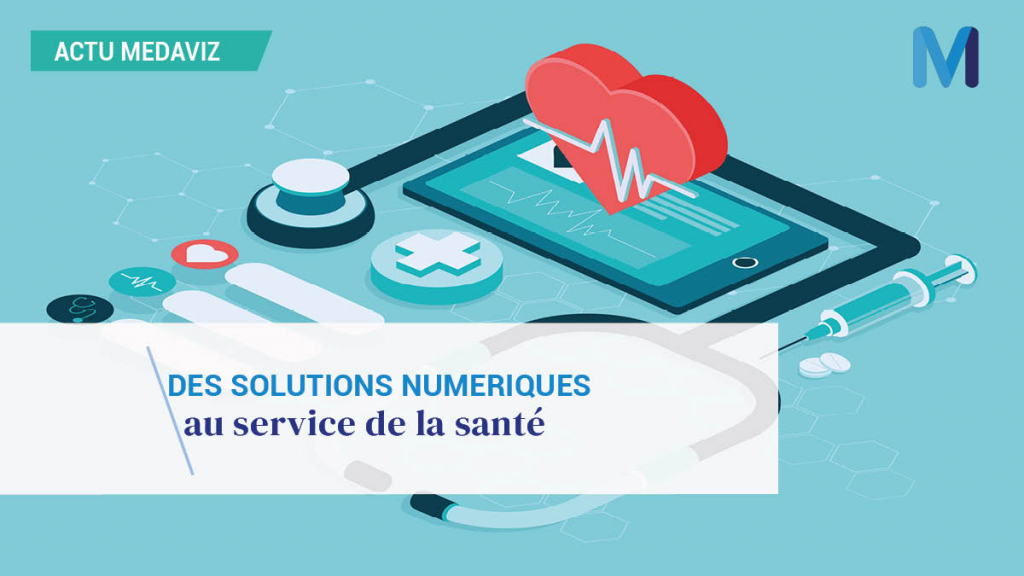 Des solutions numériques au service de la santé