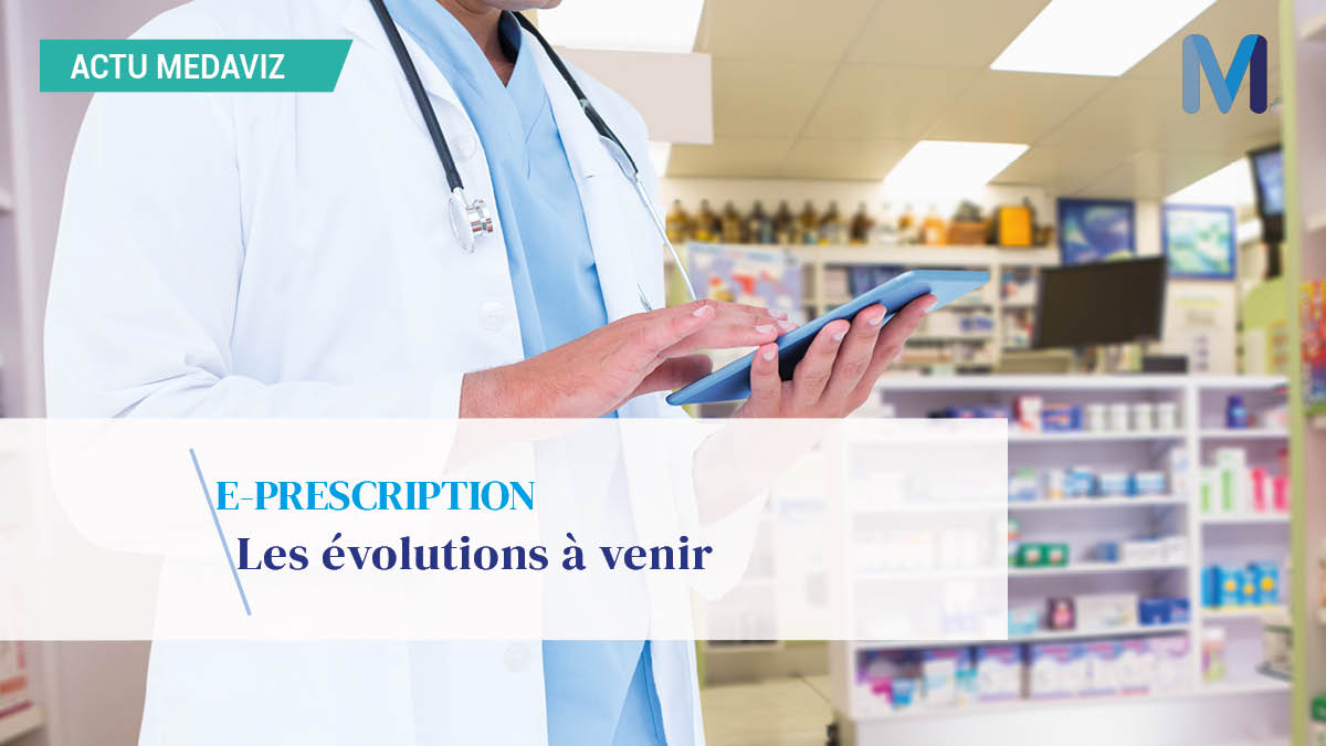 e-prescription : les évolutions à venir